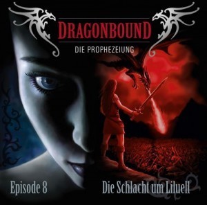Dragonbound 8 Die Schlacht um Liluell