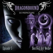 Dragonbound 5 Das Fest der Weihe