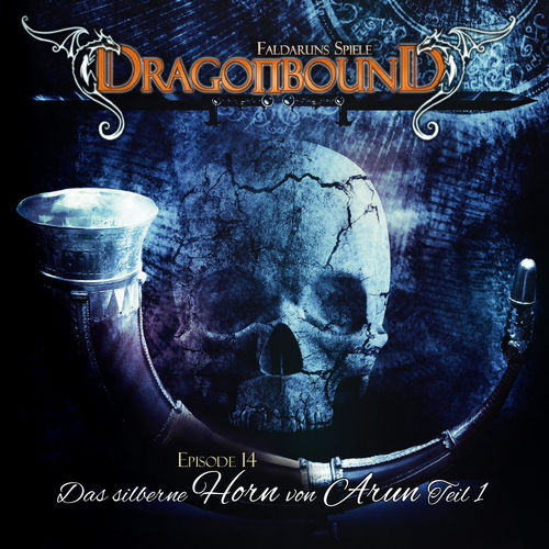 Dragonbound 14 Das silberne Horn von Arun (Teil 1)