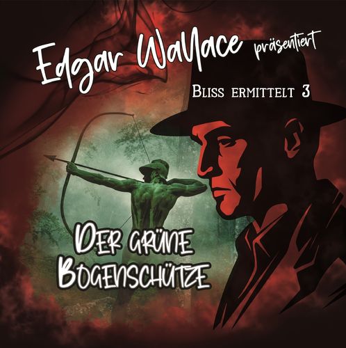 Edgar Wallace 3 Der grüne Bogenschütze